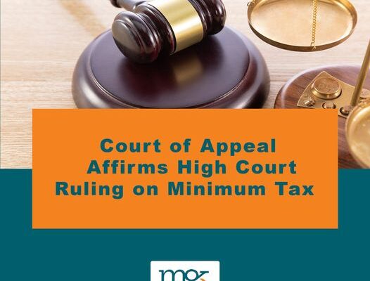 MGK CONSULTING-Tax Relief to Taxpayers as Court of Appeal affirms High Court Ruling on Minimum Tax